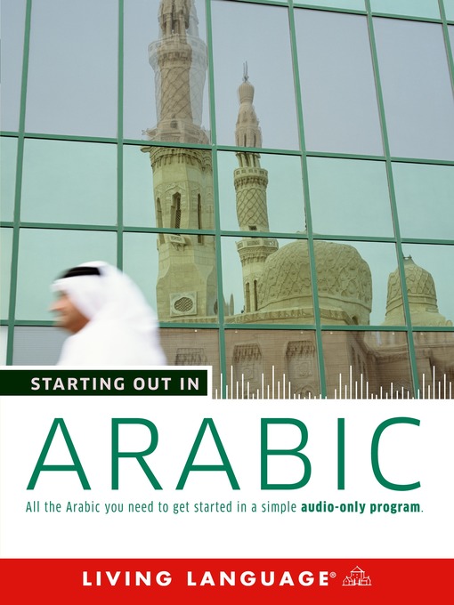 Title details for Starting Out in Arabic by Living Language - Wait list